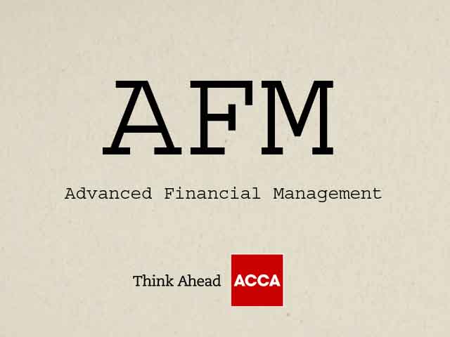 ACCA Advanced Financial Management AFM P4