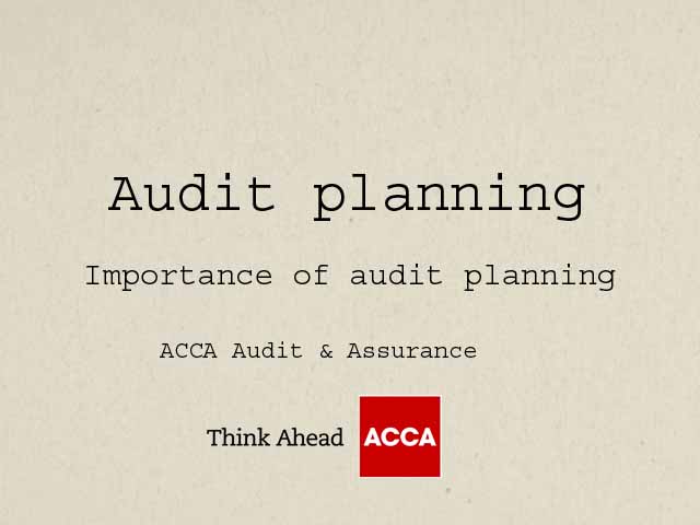 Audit planning Importance of audit planning