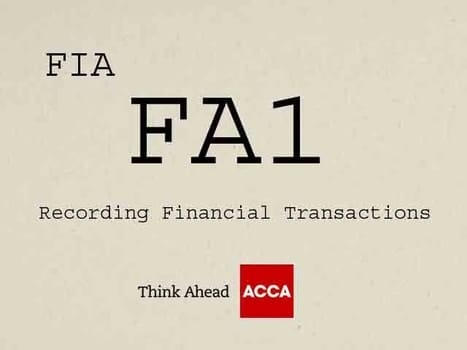 ACCA FIA FA1 Recording Financial Transactions